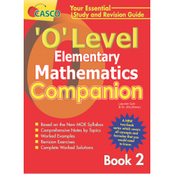 ‘O’ Level Elementary Maths Companion Book 2